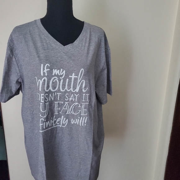 If My Mouth Doesn't Say It My Face Definitely Will T-Shirt - Picture 2 of 6